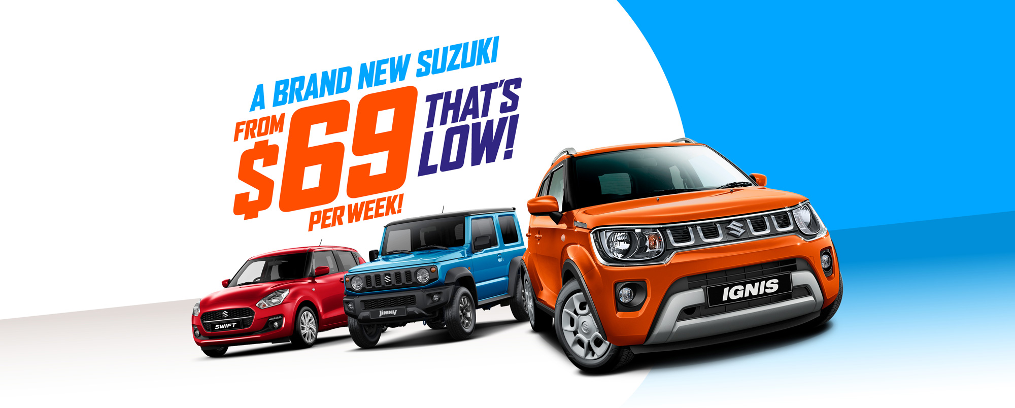 A Brand New Suzuki from $69 per week! That's low!